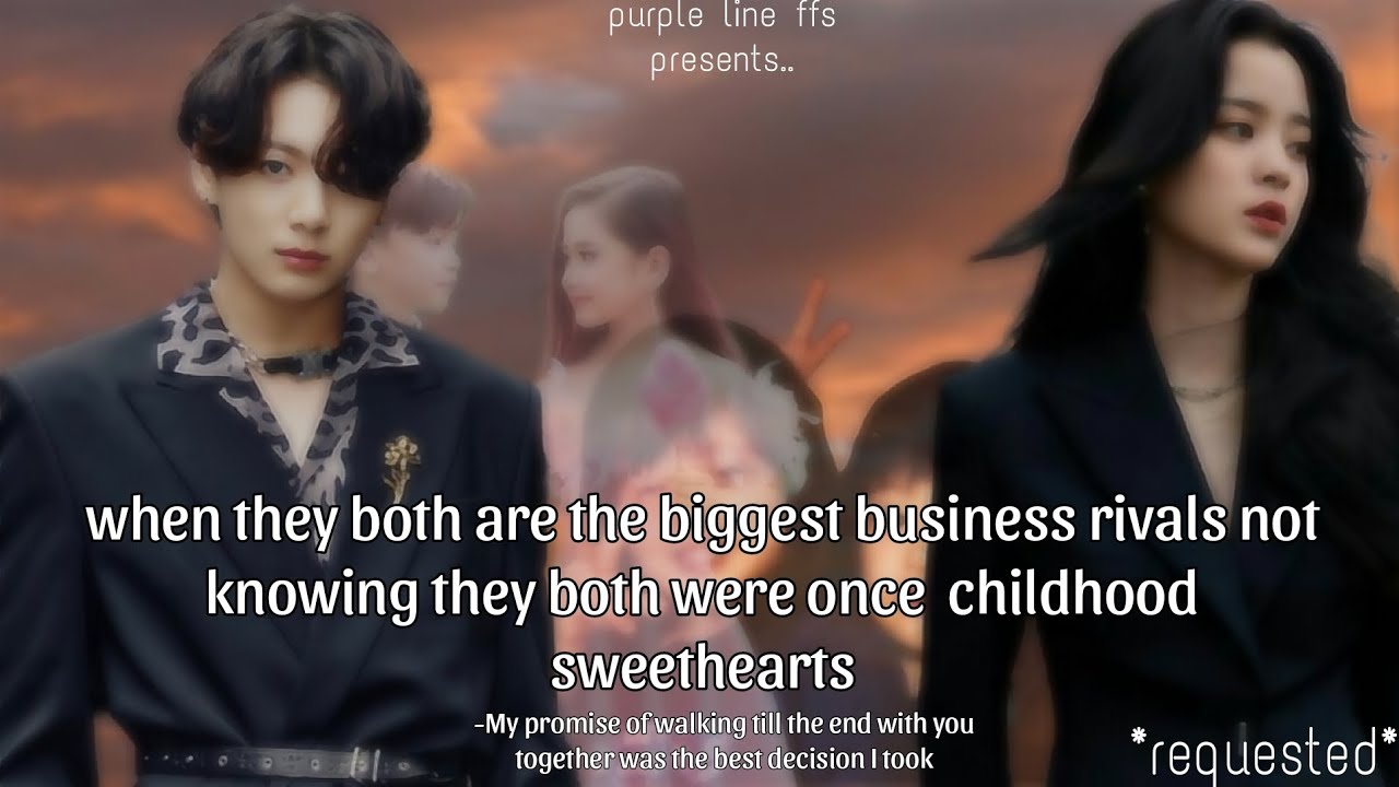 when you both are the biggest business rivals not knowing you both are childhood sweethearts/#jk