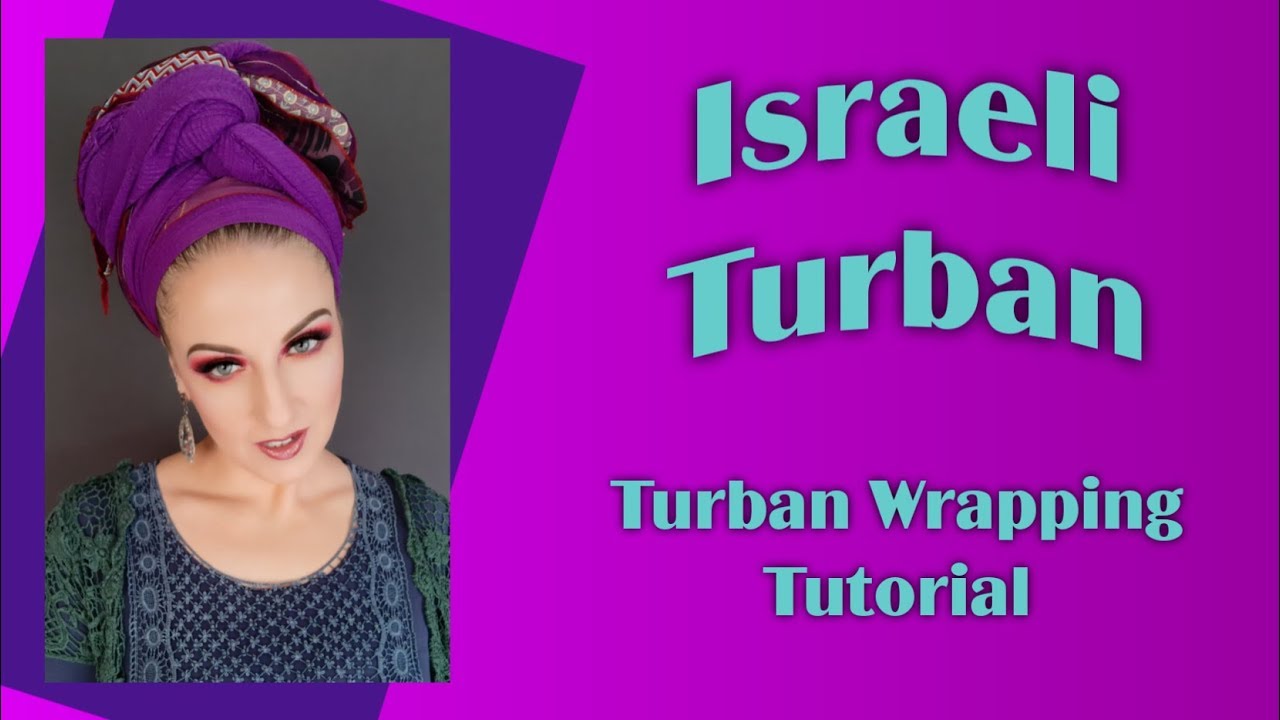 Leorah's Israeli Turban | Turban Wrapping Tutorial | Wrapunzel