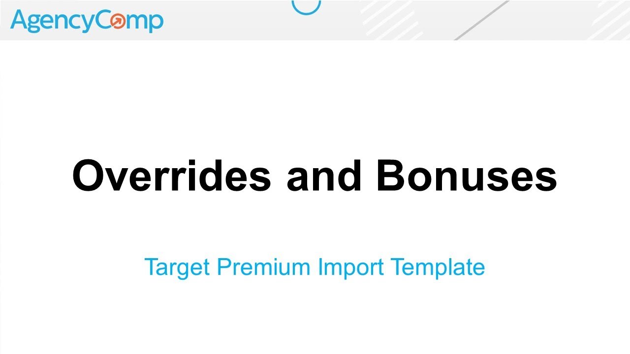 Adding an Override or Bonus to a Target Premium Policy Import Template