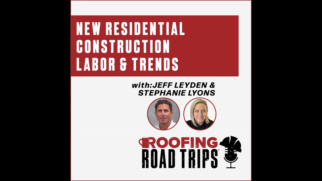 Jeff Leyden and Stephanie Lyons - New Residential Construction Trends & Distributor Relationships