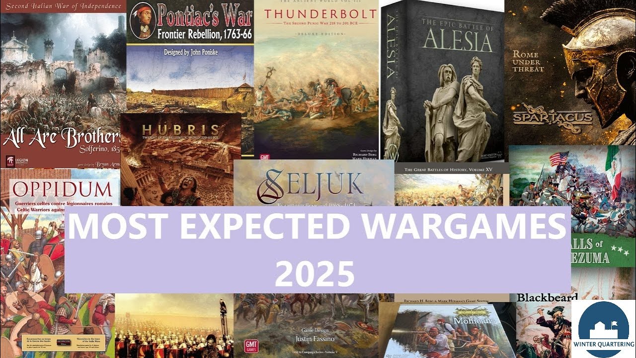 2025 My MOST EXPECTED WARGAMES  | (ENG) | Winter Quartering