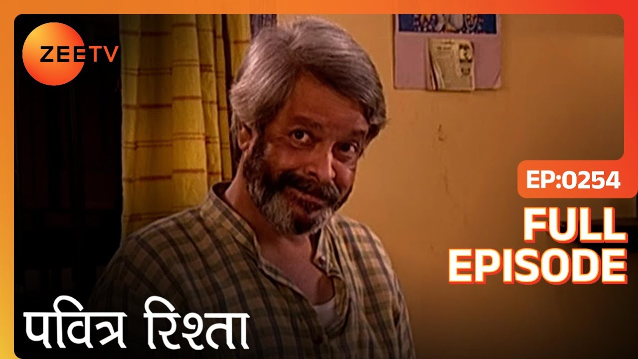 Savita को मिला पंद्रह दिन में चॉल खाली करने का order | PAVITRA RISHTA | Full Ep. 254 | ZEE TV