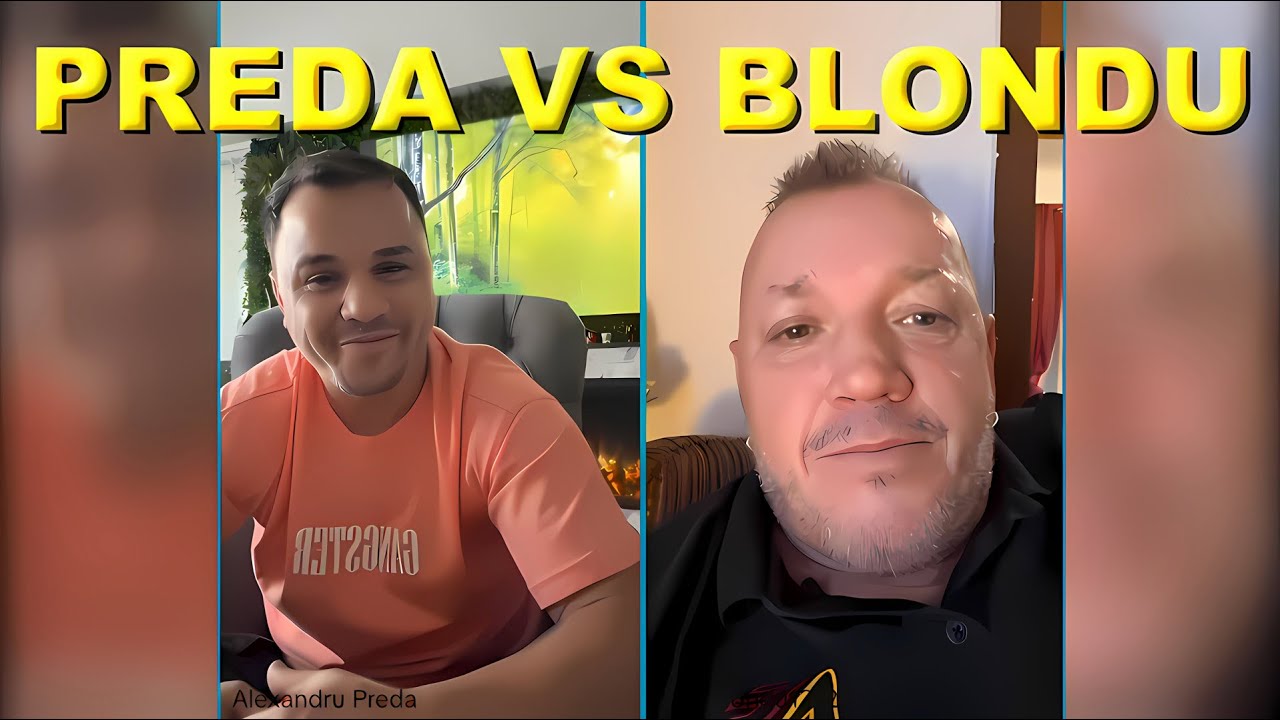 DAN BLONDU VS ALEX PREDA