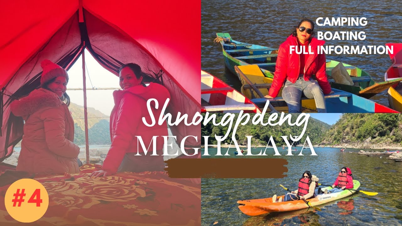 Shnongpdenge// Riverside Camping//#meghalaya #shnongpdeng