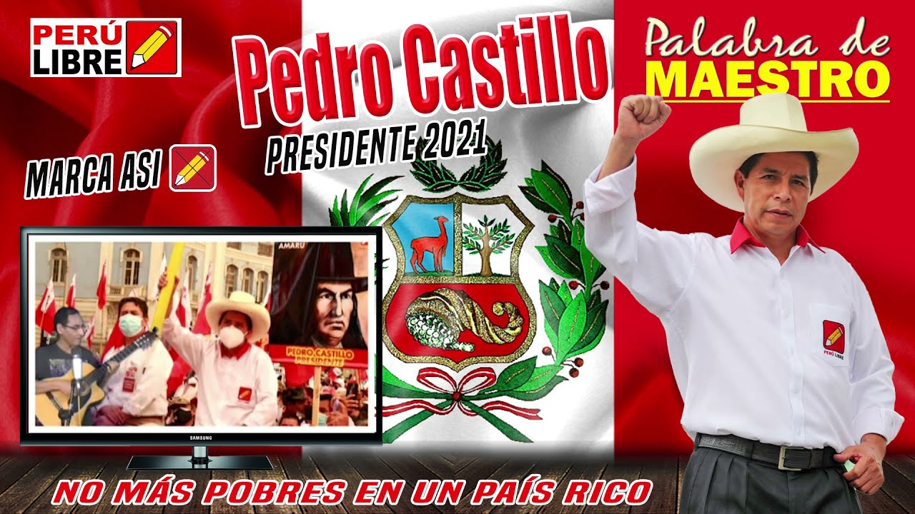 PEDRO CASTILLO PRESIDENTE 2021 ROJITAS El mil amores y su grupo WASHPAY