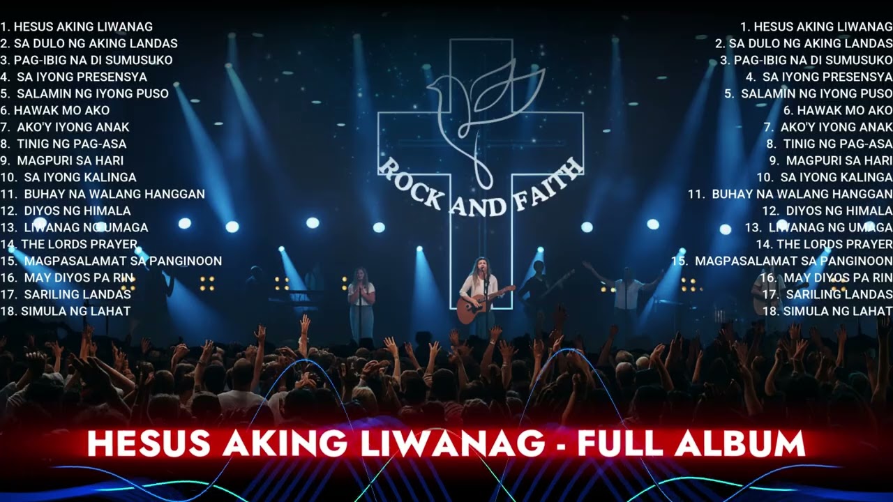Hesus Aking Liwanag  by Rock & Faith - Full album