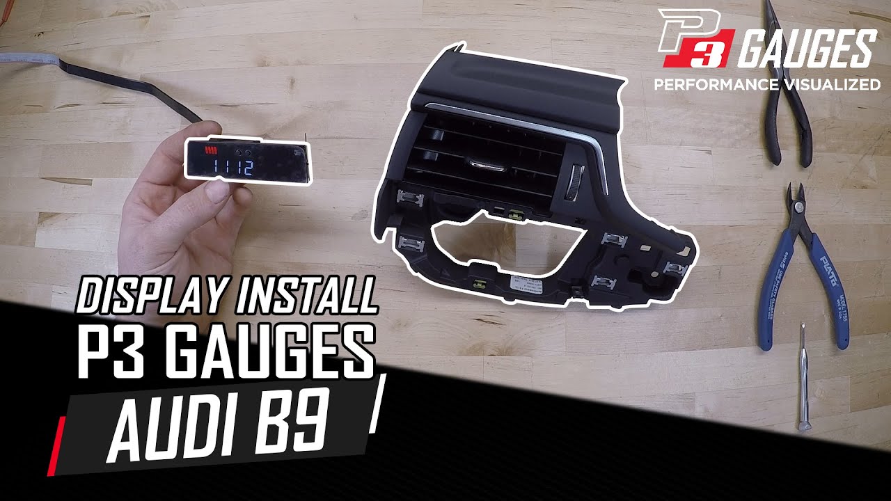 Audi B9 A4/S4/A5/S5 Display Install | P3 Gauges