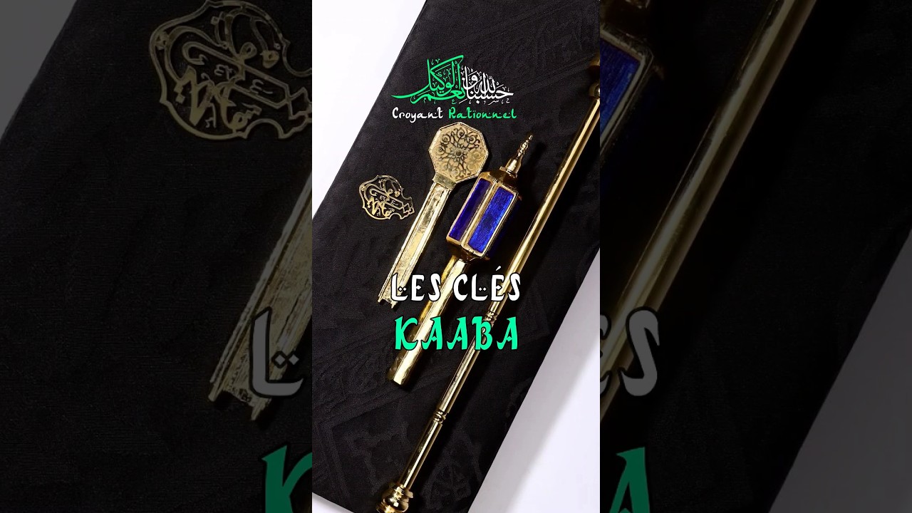 LES CL&Eacute;S DE LA KAABA