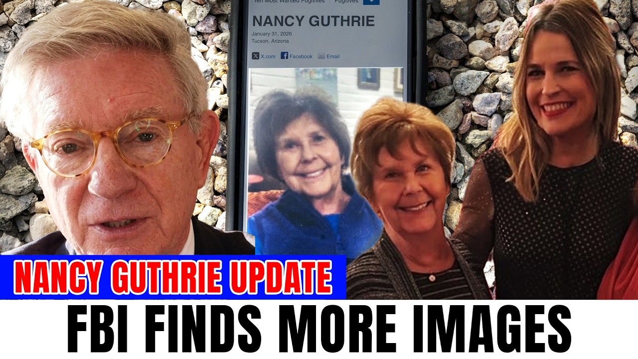 Nancy Guthrie Update — FBI Uncovers New Camera Images, But One 'SHOCKING' Detail STILL Missing
