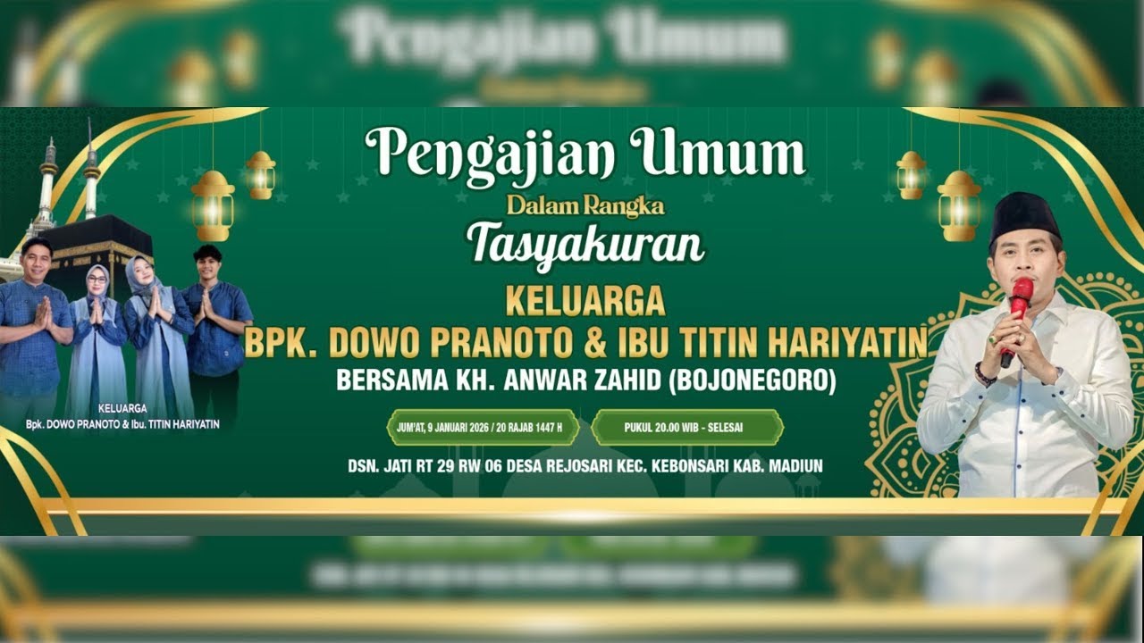 🔴LIVE KH. ANWAR ZAHID | TASYAKURAN Bp. DOWO PRANOTO & Ib. TITIN | REJOSARI KEBUNSARI MADIUN