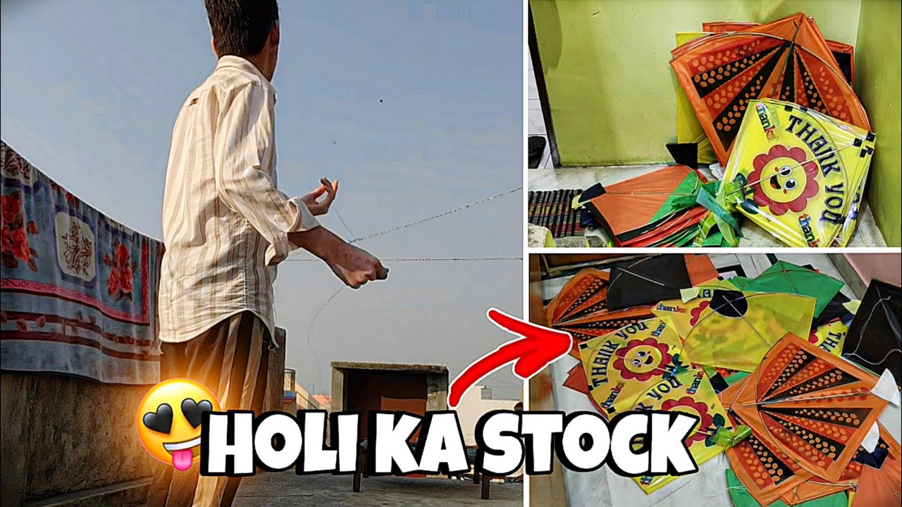 Holi ki Patang ka stock 🪁