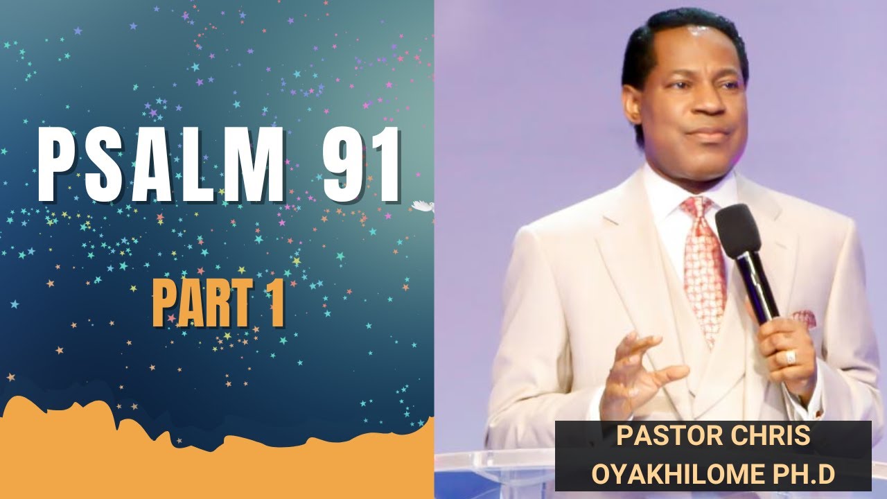 Psalm 91 - Part 1 | Pastor Chris