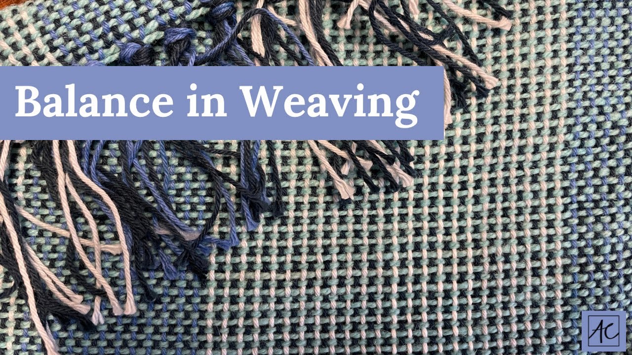 Balance in Weaving