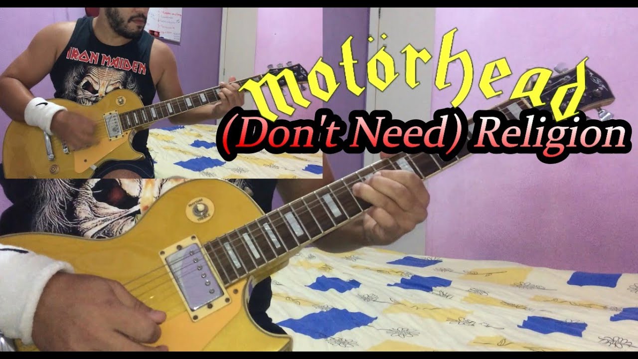 MOTORHEAD - (Don't Need) Religion - FULL GUITAR COVER