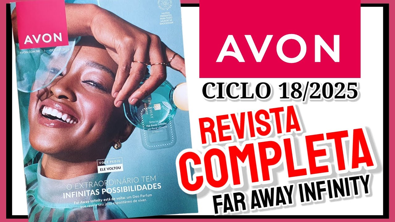 Revista AVON CICLO 19/2025 COMPLETA (A Volta do FAR AWAY INFINITY) 😍