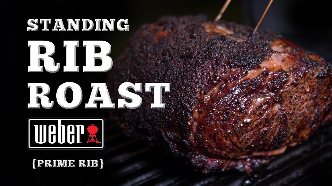 The Best Standing Rib Roast Recipe | Prime Rib on the Weber Kettle BBQ