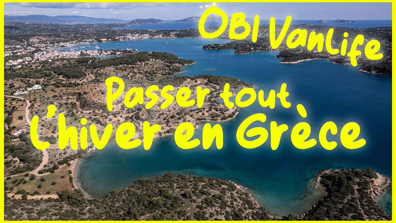 Obi Vanlife #14 : Passer tout l'hiver en Grèce !