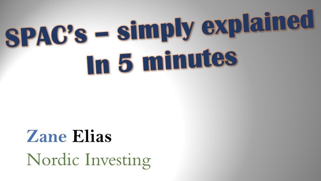 SPAC's - What are they and how do they work (in 5 minutes)