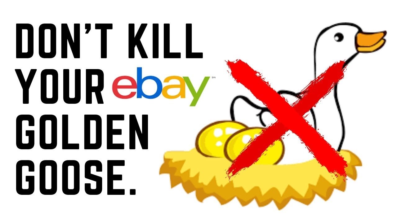 Don't Kill the eBay Golden Goose That Pays Your Bills