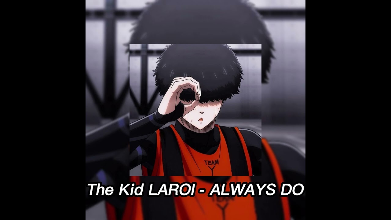 The Kid LAROI - ALWAYS DO (sped up)