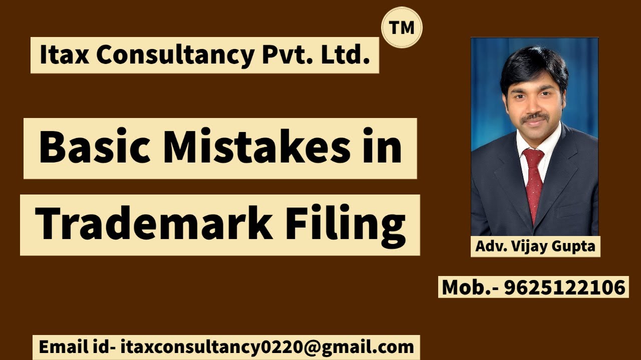 Basic mistakes in Trademark filing# Mistakes in trademark filing# Trademark filing