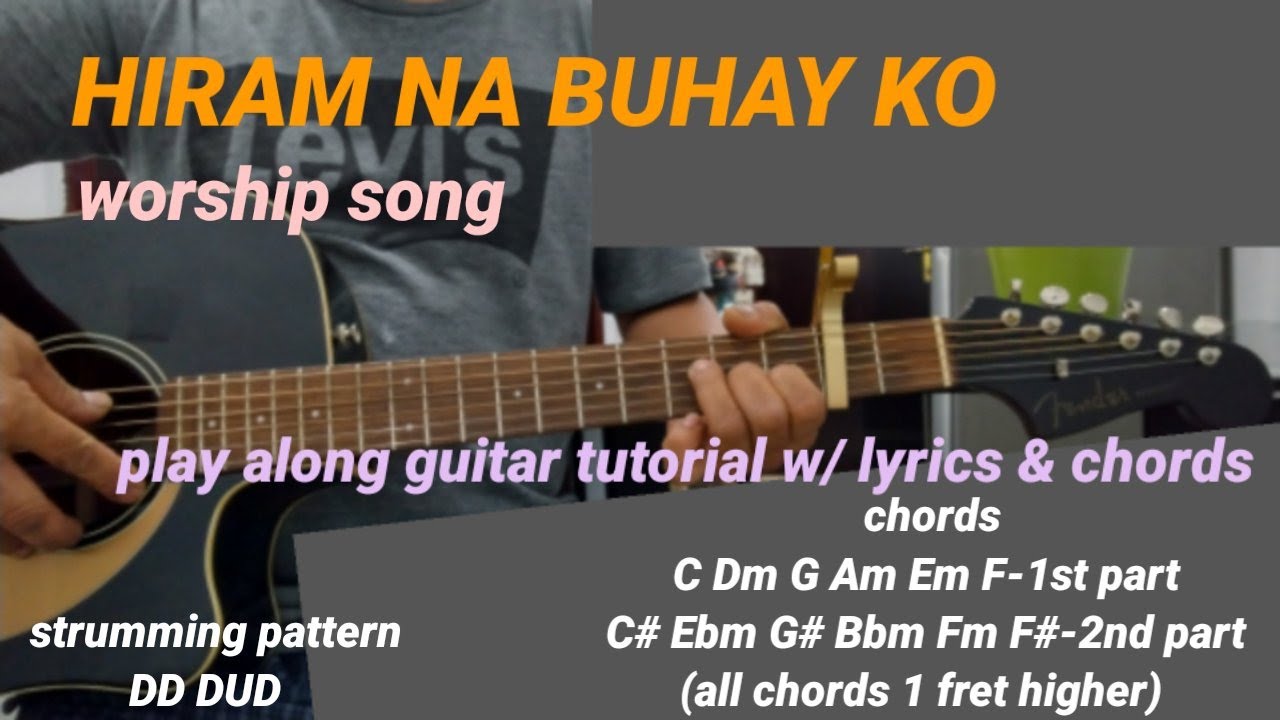 HIRAM NA BUHAY KO by Johnrey Omana worship song,play along guitar tutorial w/ lyrics & chords