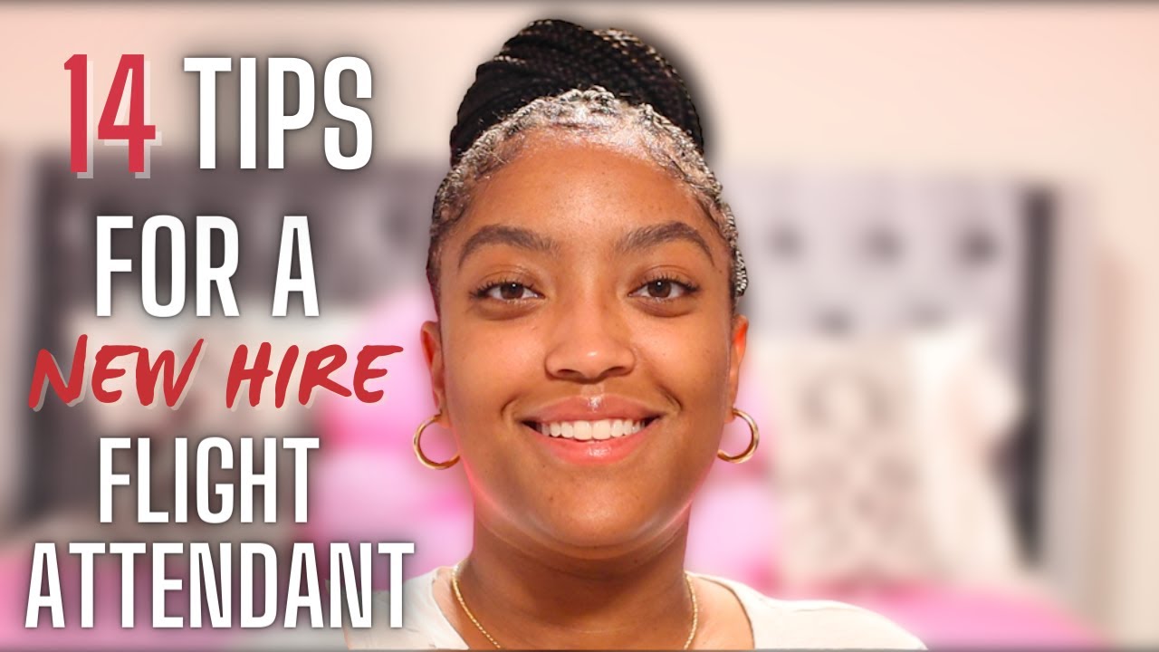 14 Tips FOR A NEW HIRE FLIGHT ATTENDANT 2021 | Tips From A REAL Flight Attendant