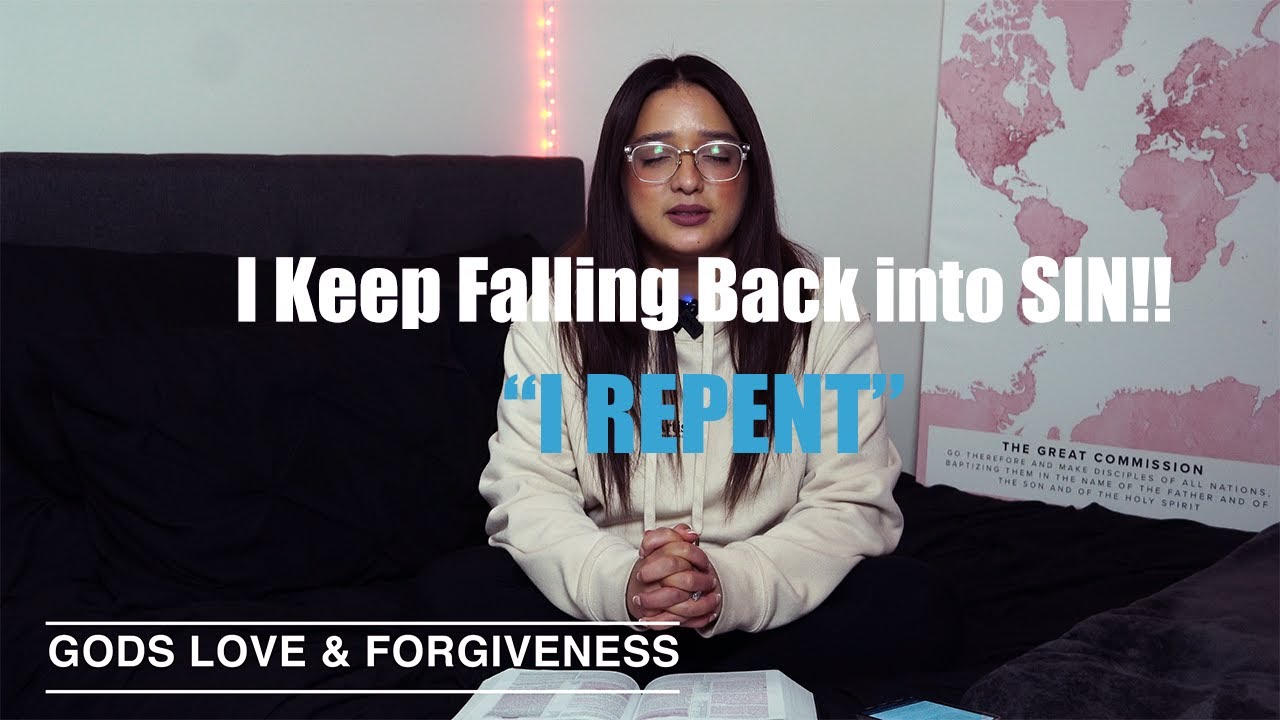 I Keep Falling into Sin | Gods Forgiveness & Love | The Ultimate Gift