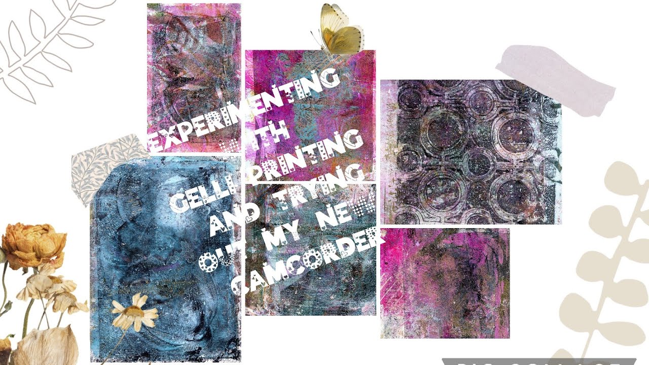 Experimenting with Gelli Printing and Trying out my New Camcorder