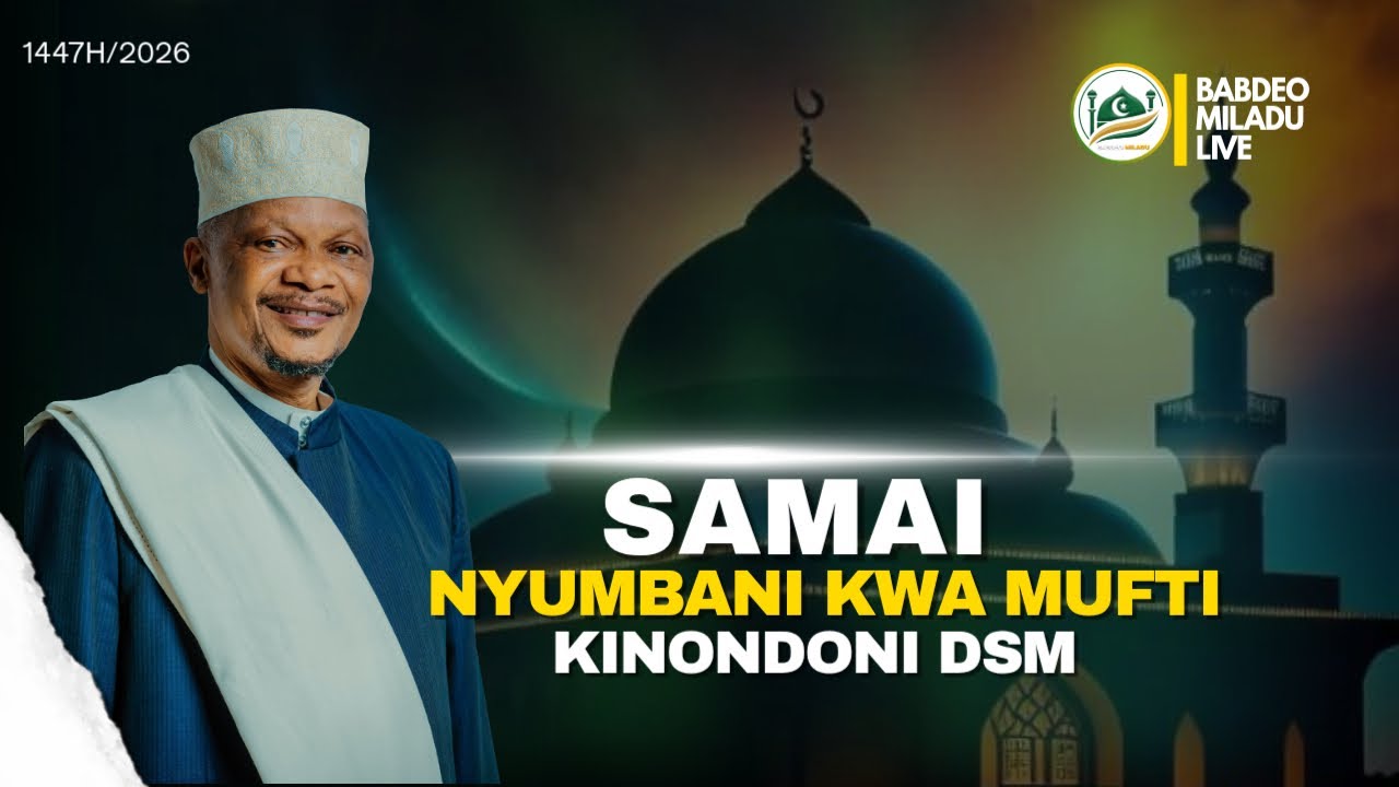 🔴LIVE SAMAI NYUMBANI KWA MUFTI KINONDONI DSM 1447H / 2026