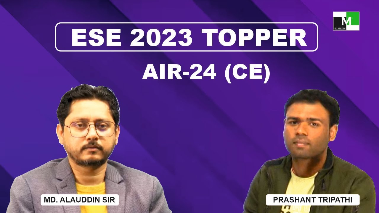 ESE 2023 Topper | Prashant Tripathi | AIR - 24 (CE) | IES Master Student