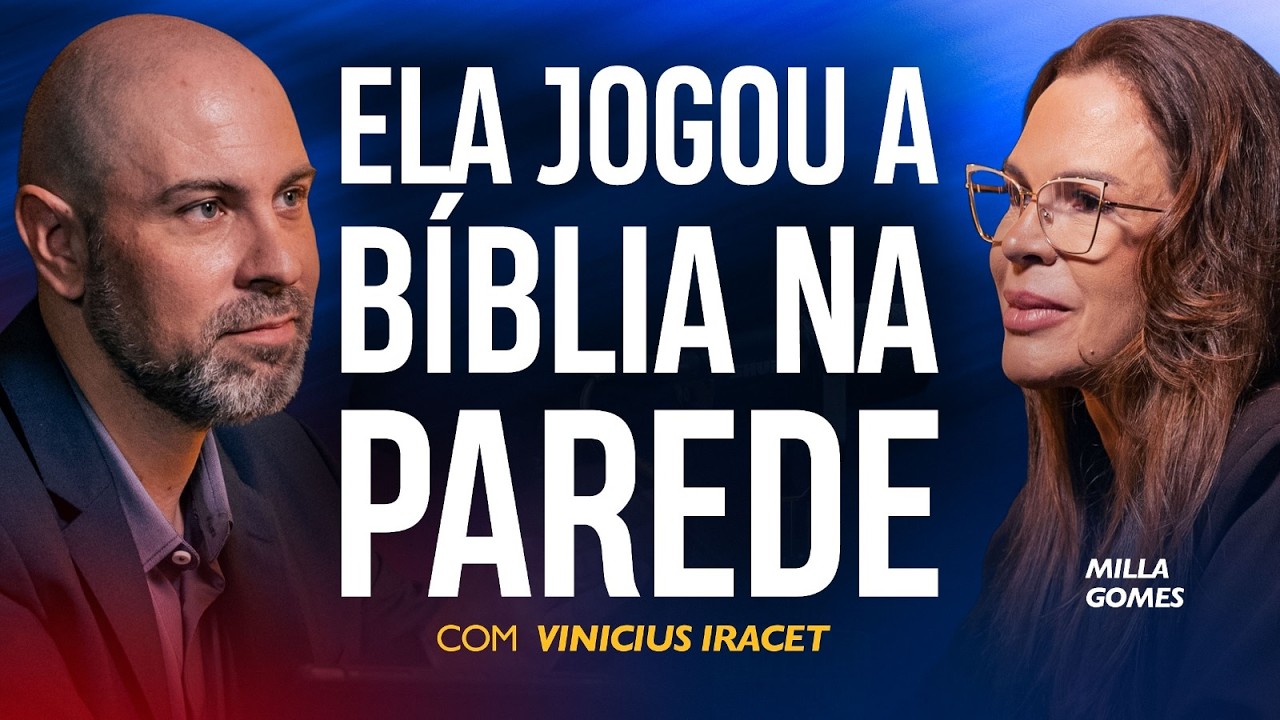 ELA JOGOU A B&Iacute;BLIA NA PAREDE  - VEJA O QUE DEUS FEZ - Milla Gomes e Vinicius Iracet @PodcastaVoz77