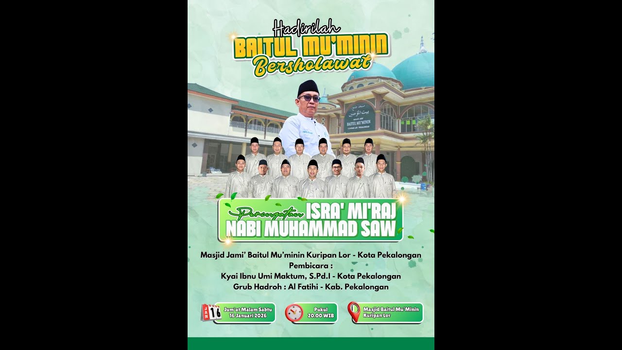 Peringatan Isra' Mi'raj Nabi Muhammad SAW || Masjid Baitul Mu'minin Kuripan Lor, Kota Pekalongan (2)