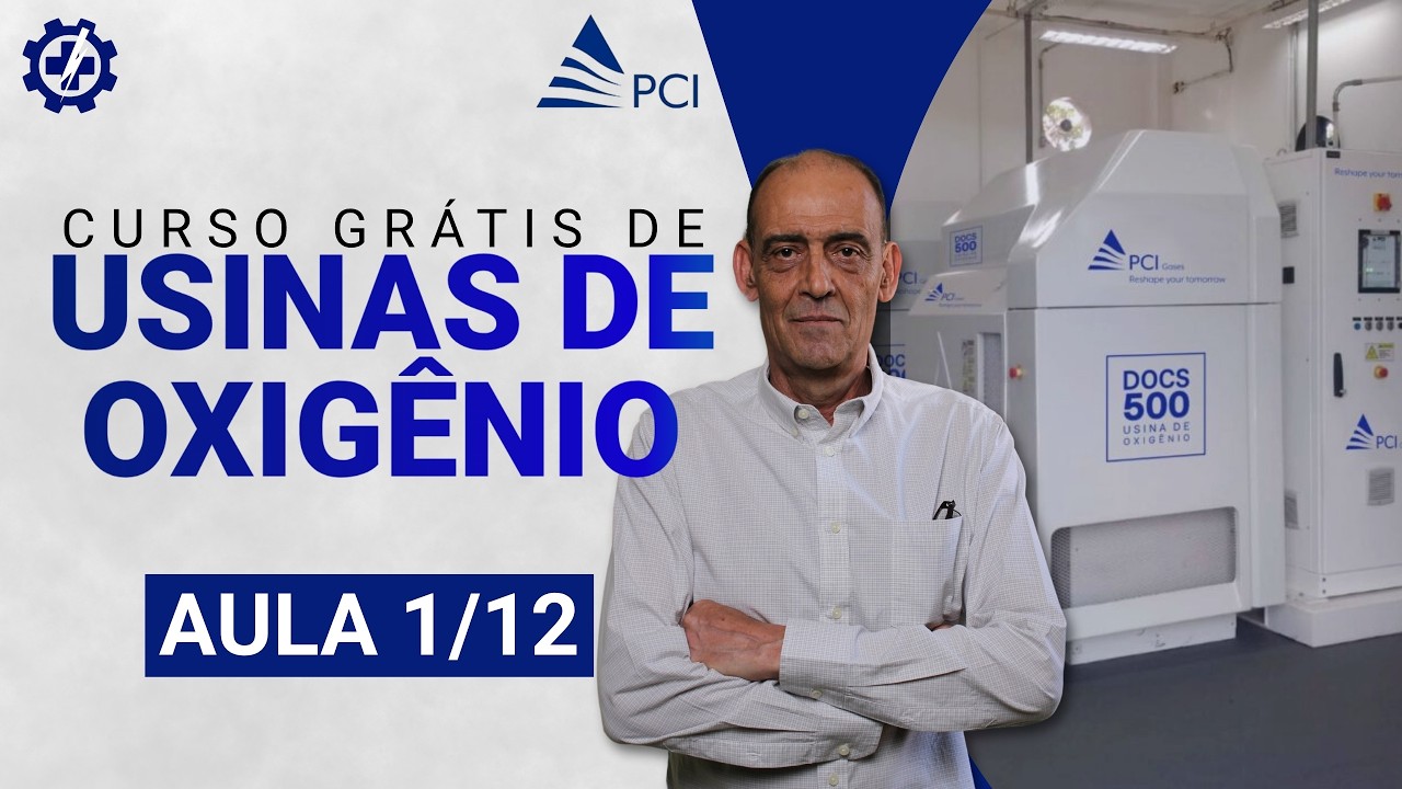 Curso Gratuito - Usina de Oxig&ecirc;nio Medicinal - Aula 1/12