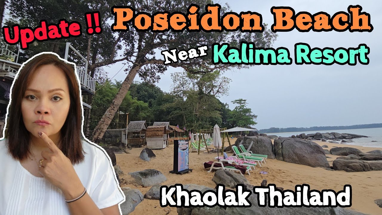 Update Poseidon Beach near Kalima Resort, KhaoLak Thailand 