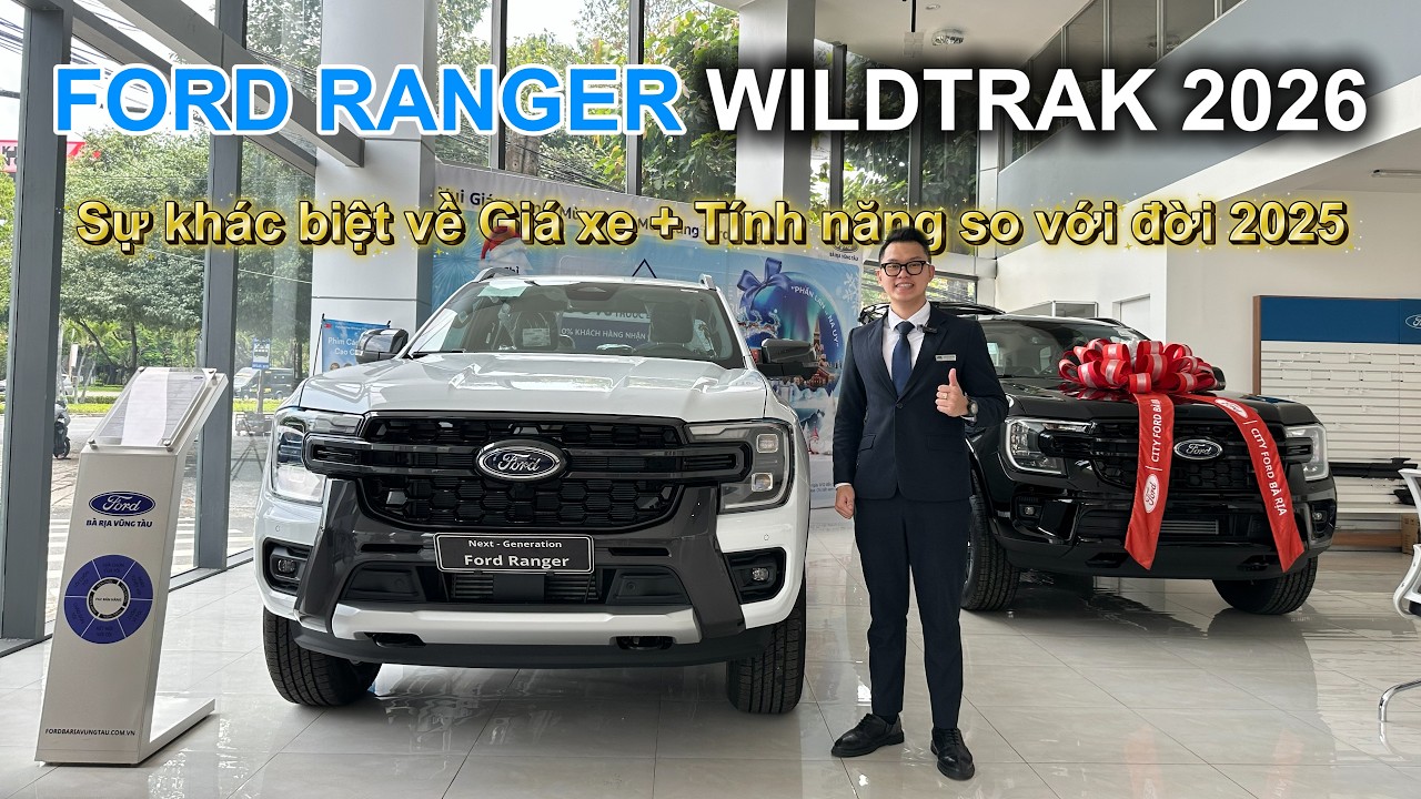 FORD RANGER WILDTRAK 2026: Sự khác biệt về Giá xe + Tính năng so với đời 2025