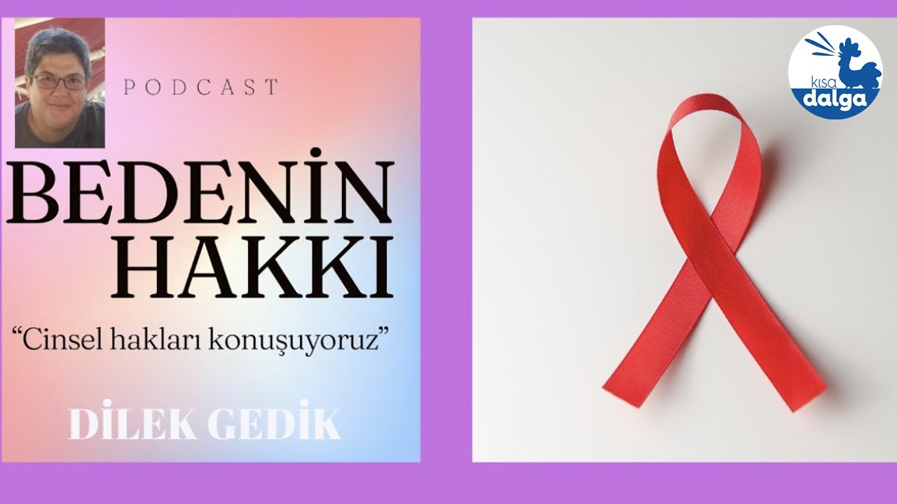 Bedenin Hakkı: Türkiye’de HIV’le yaşamak