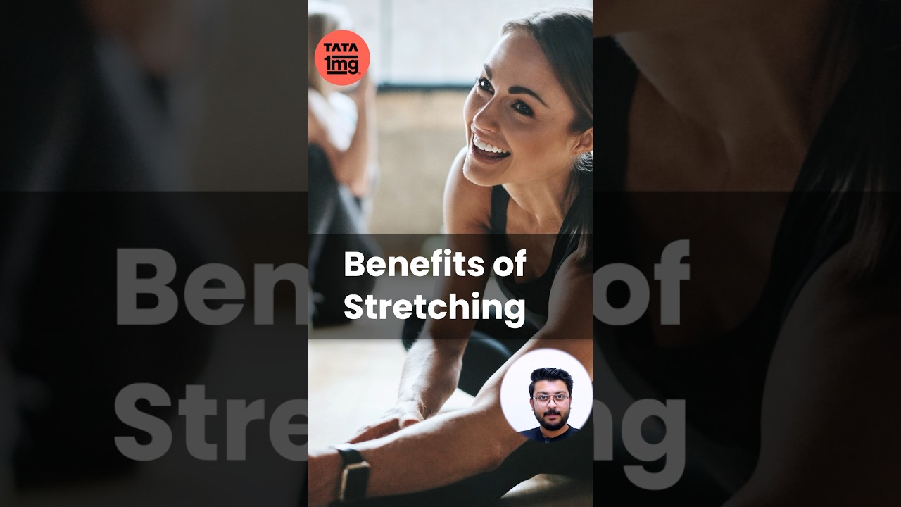 Health Benefits Of MUSCLE STRETCHING | Importance of Stretching Exercise in Daily Life