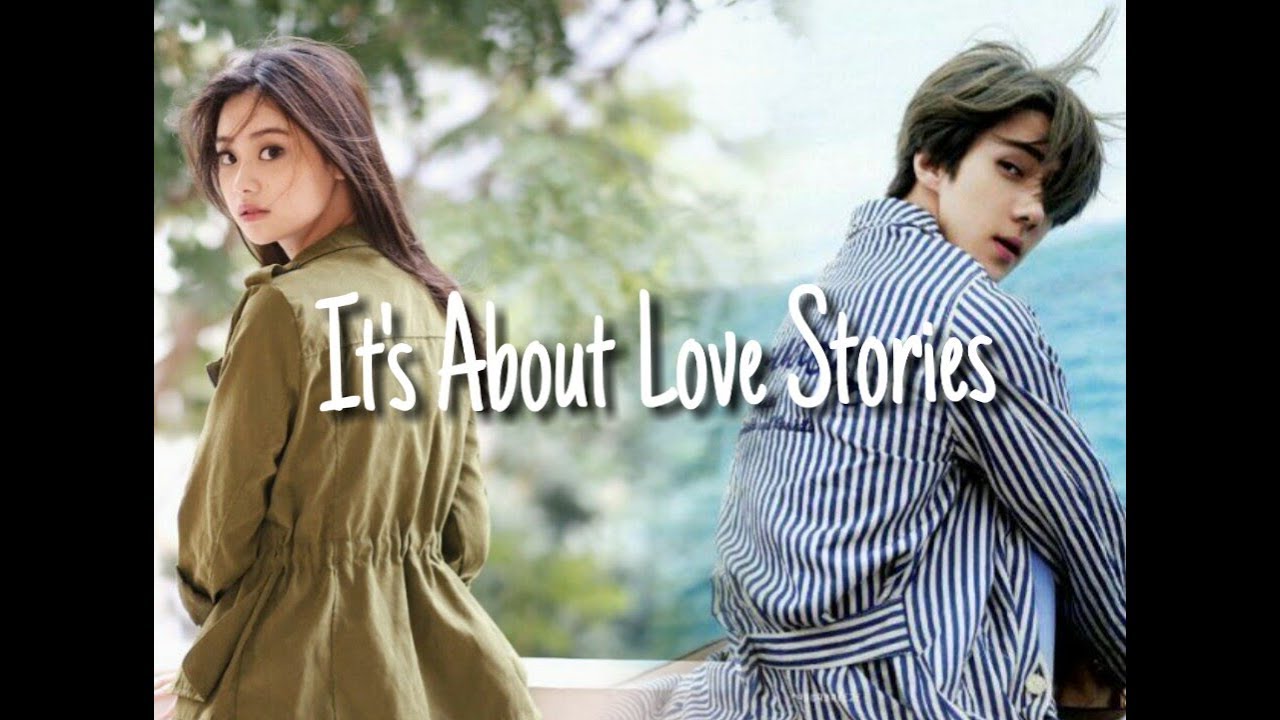 [FMV] Oh Sehun x Gege Elisa - It's About Love Stories