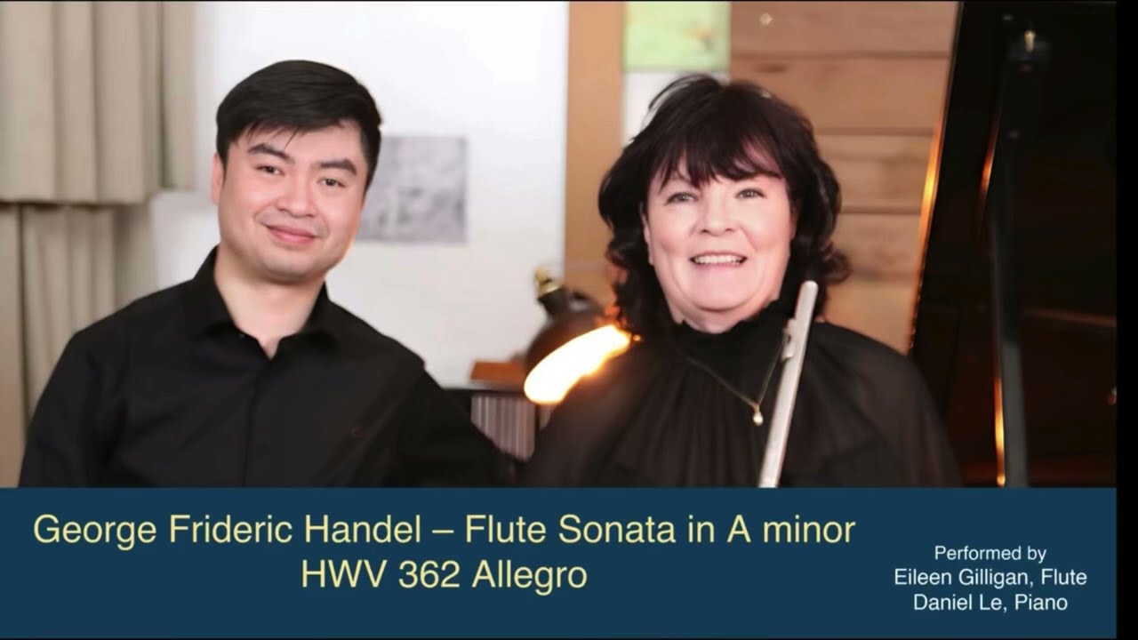 Allegro - 2nd-Sonata in A Minor HWV362 -G.F.Handel -The Flautist Eileen Gilligan -Daniel Le piano