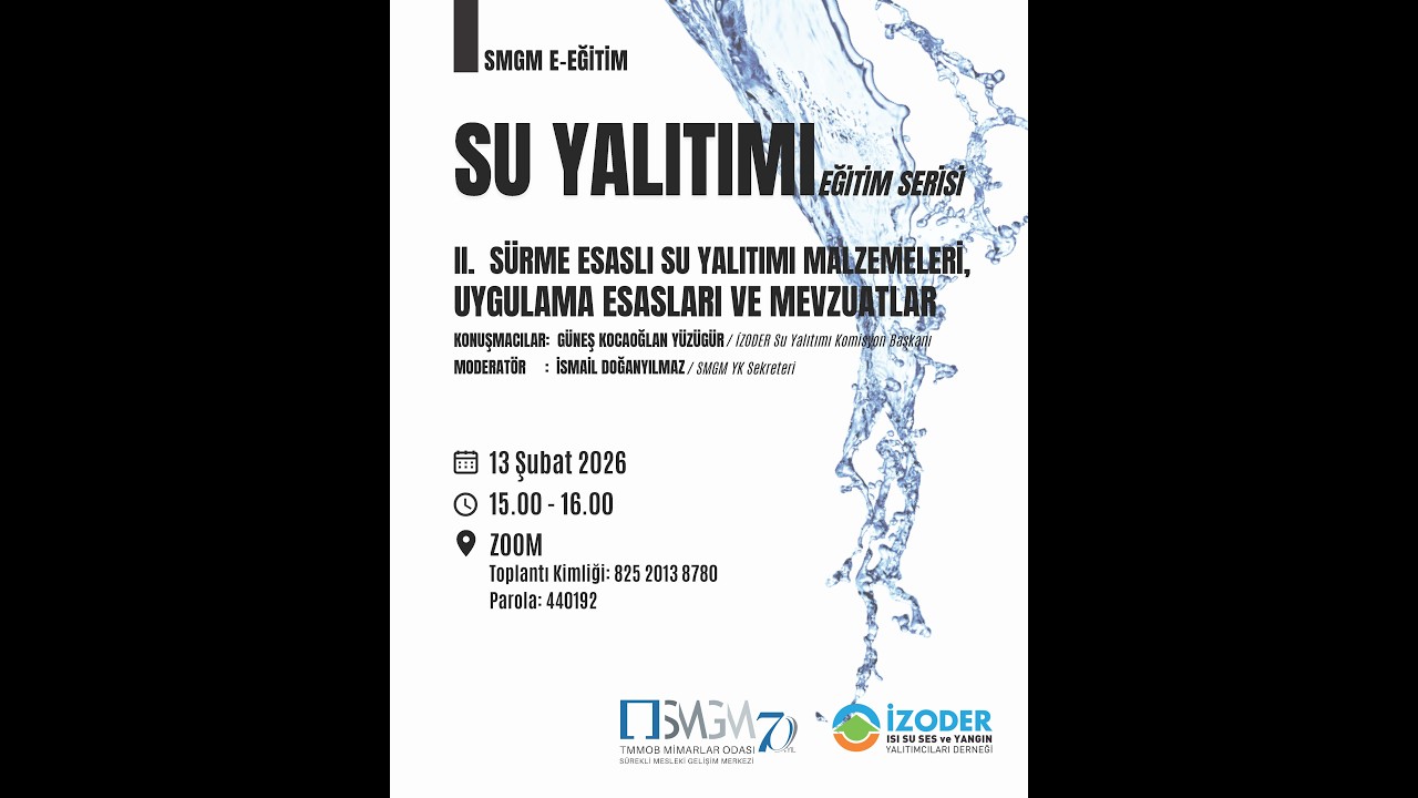 SMGM E-Eğitim // SU YALITIMI EĞİTİM SERİSİ / 2. SÜRME ESASLI SU YALITIM MALZEMELERİ,UYGULAMA ESASLAR