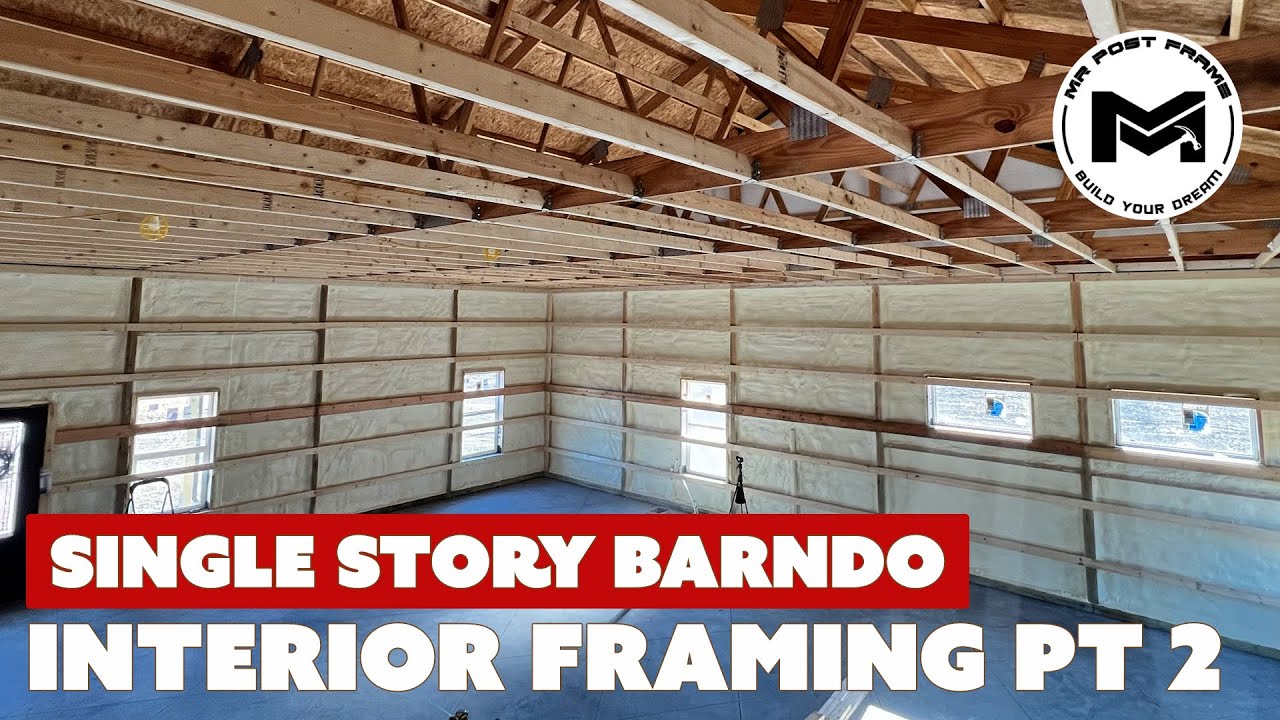 Interior Framing Pt 2 | Single Story Barndo | 40x96x12