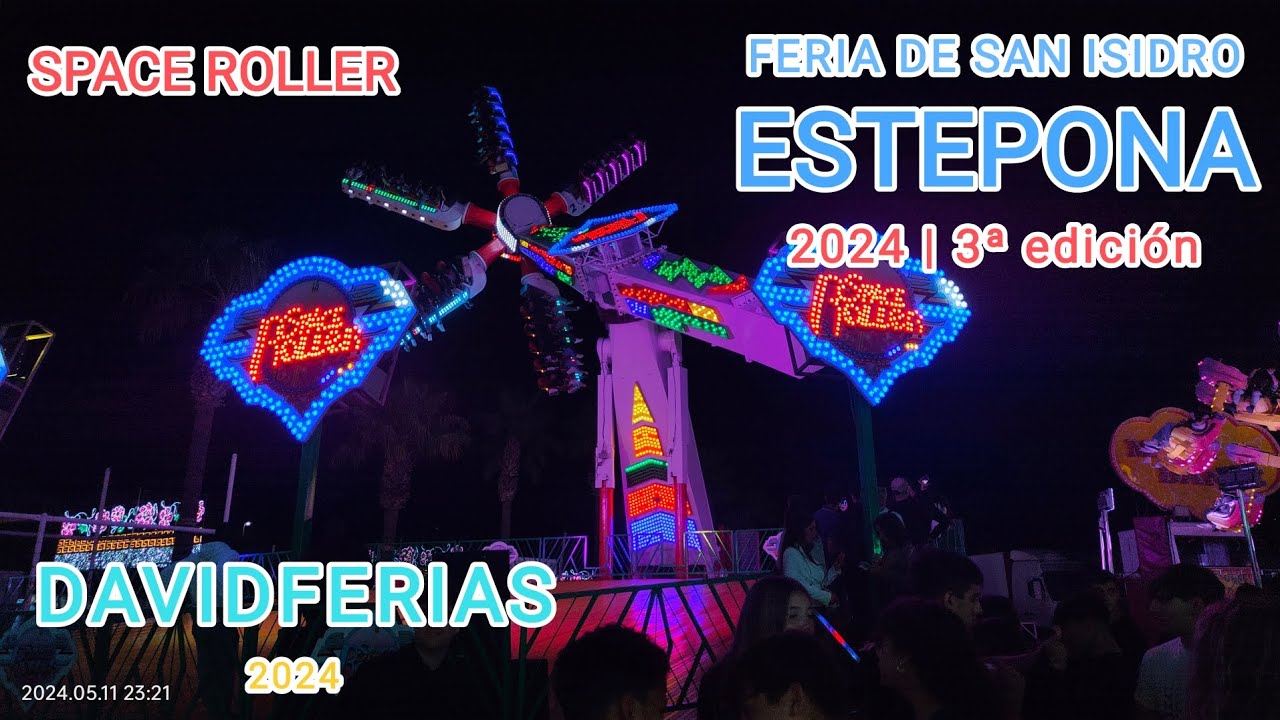 Space Roller - Feria de San Isidro Estepona 2024 |🎡| DavidFerias |🎡|