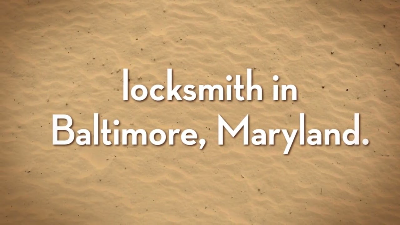 Locksmith in Baltimore, Maryland