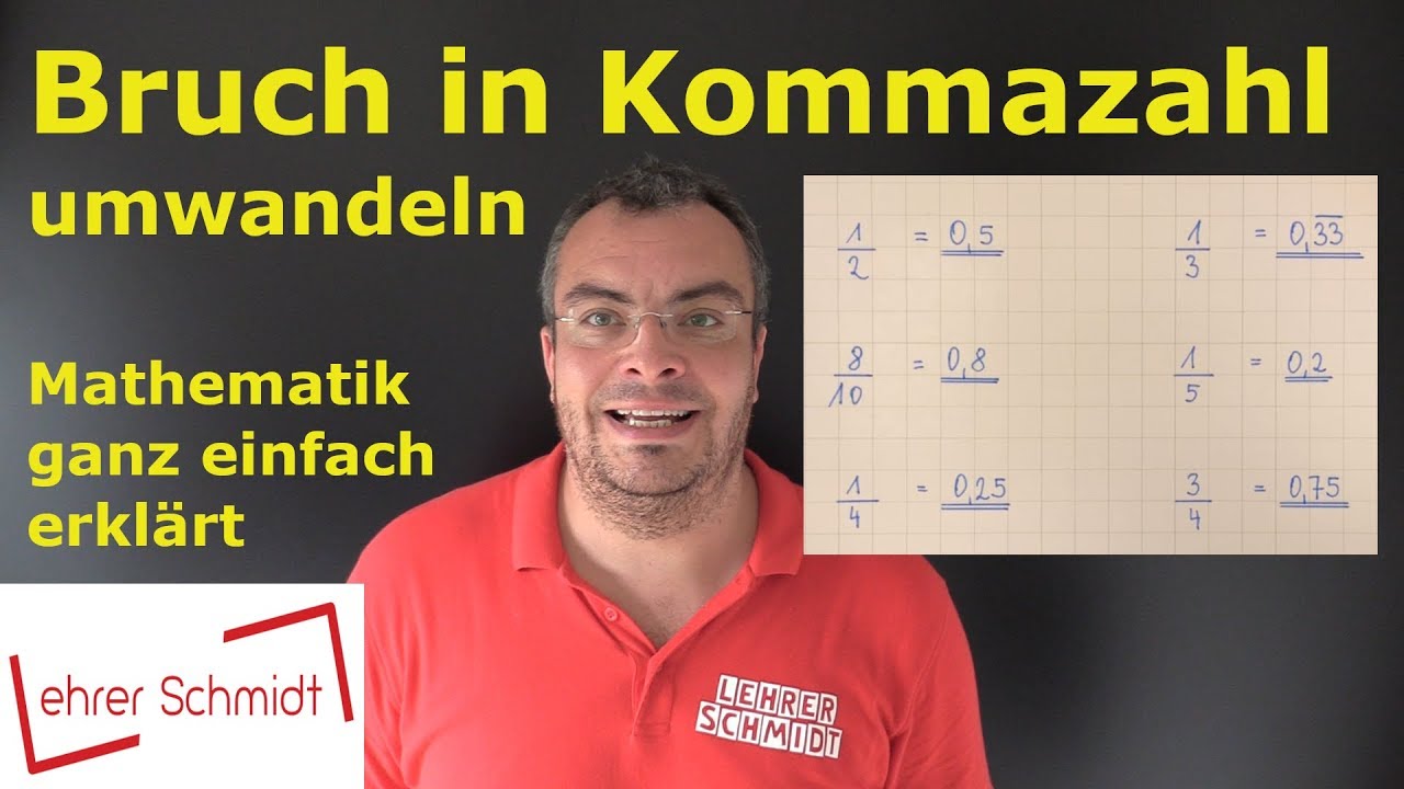Bruch in Kommazahl umwandeln - so einfach geht das! | Lehrerschmidt