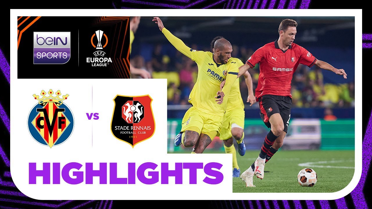 Villarreal v Rennes | Europa League | Match Highlights