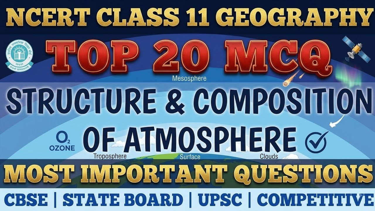 Best MCQ Class 11 Structure and Composition of Atmosphere Full Chapter One Shot