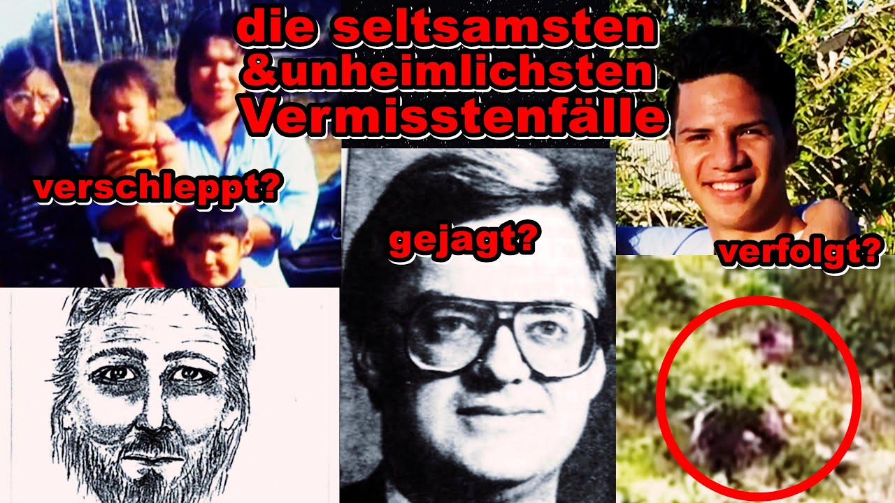 unbekannte, unheimliche und seltsame Fälle spurlos Verschhwundener - nicht nur wenn es dunkel wird