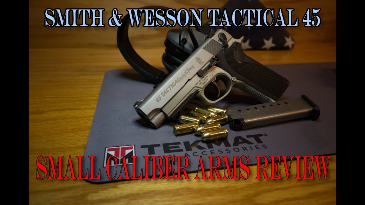 Smith&Wesson Tactical 45
