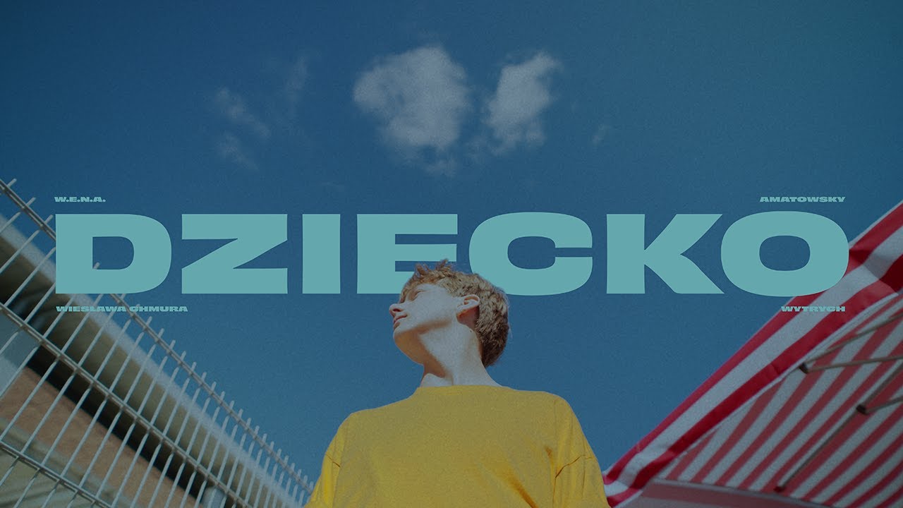 W.E.N.A. & Amatowsky - Dziecko (Official Video)